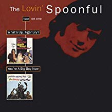 LOVIN~ SPOONFUL - WHAT'S UP TIGER LILY + YOU'RE A BIG BOY NOW